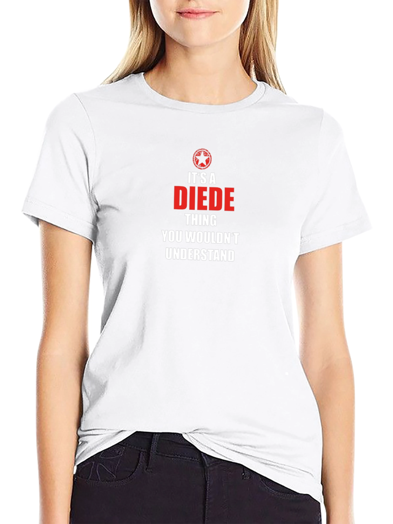 Its A Diede Thing T-Shirt