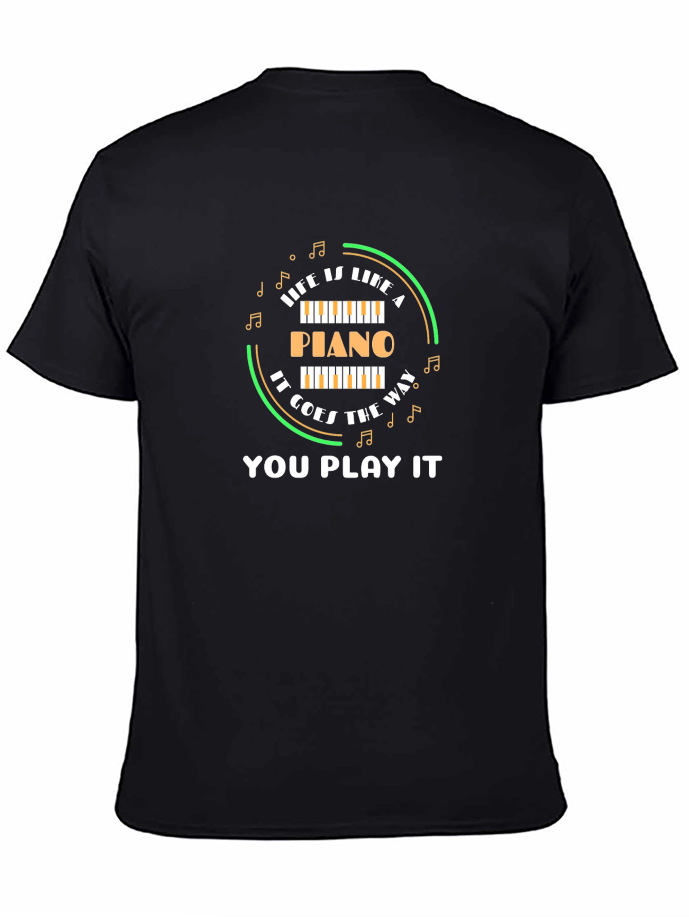 Life Is Like A Piano Black T-Shirt