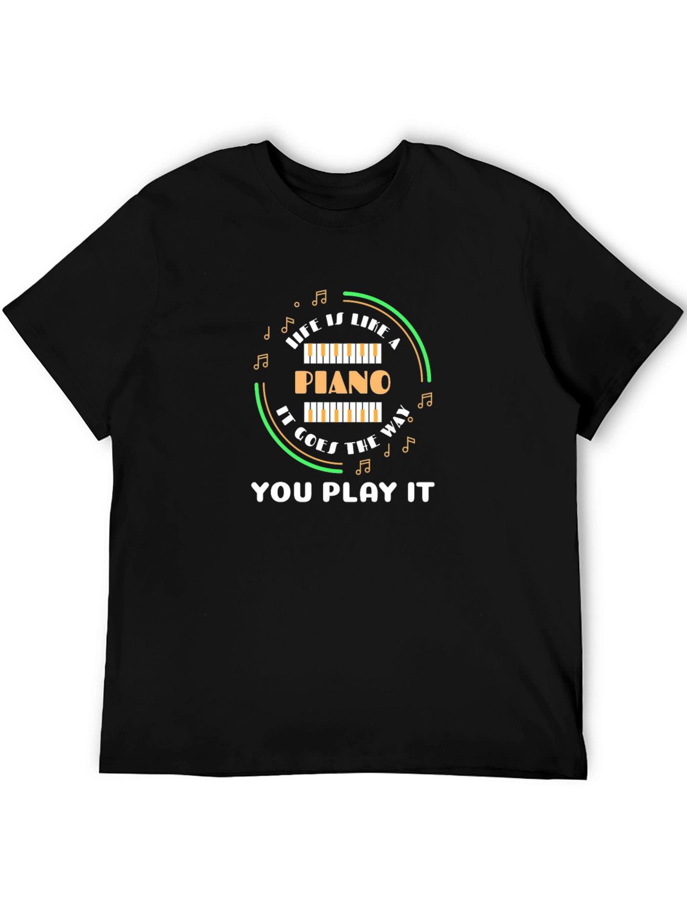 Life Is Like A Piano Black T-Shirt