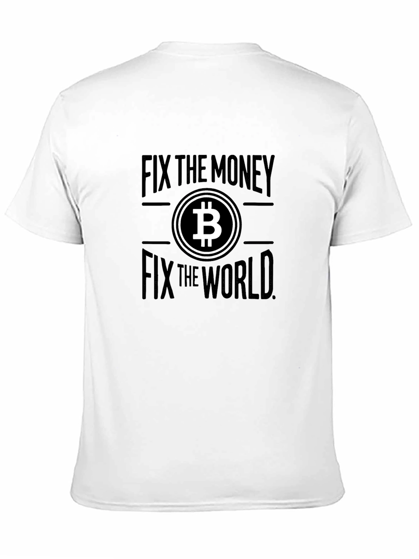 Bitcoin Fix The Money T-Shirt