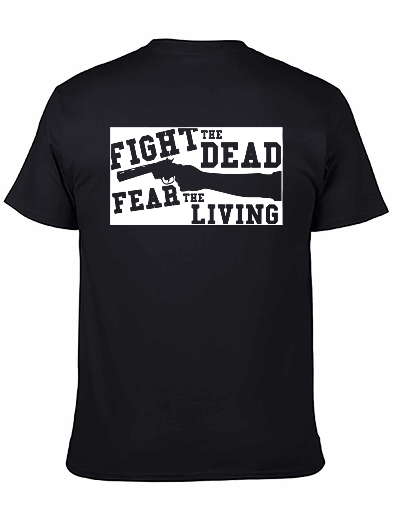 Fight the Dead Fear the Living Graphic Tee