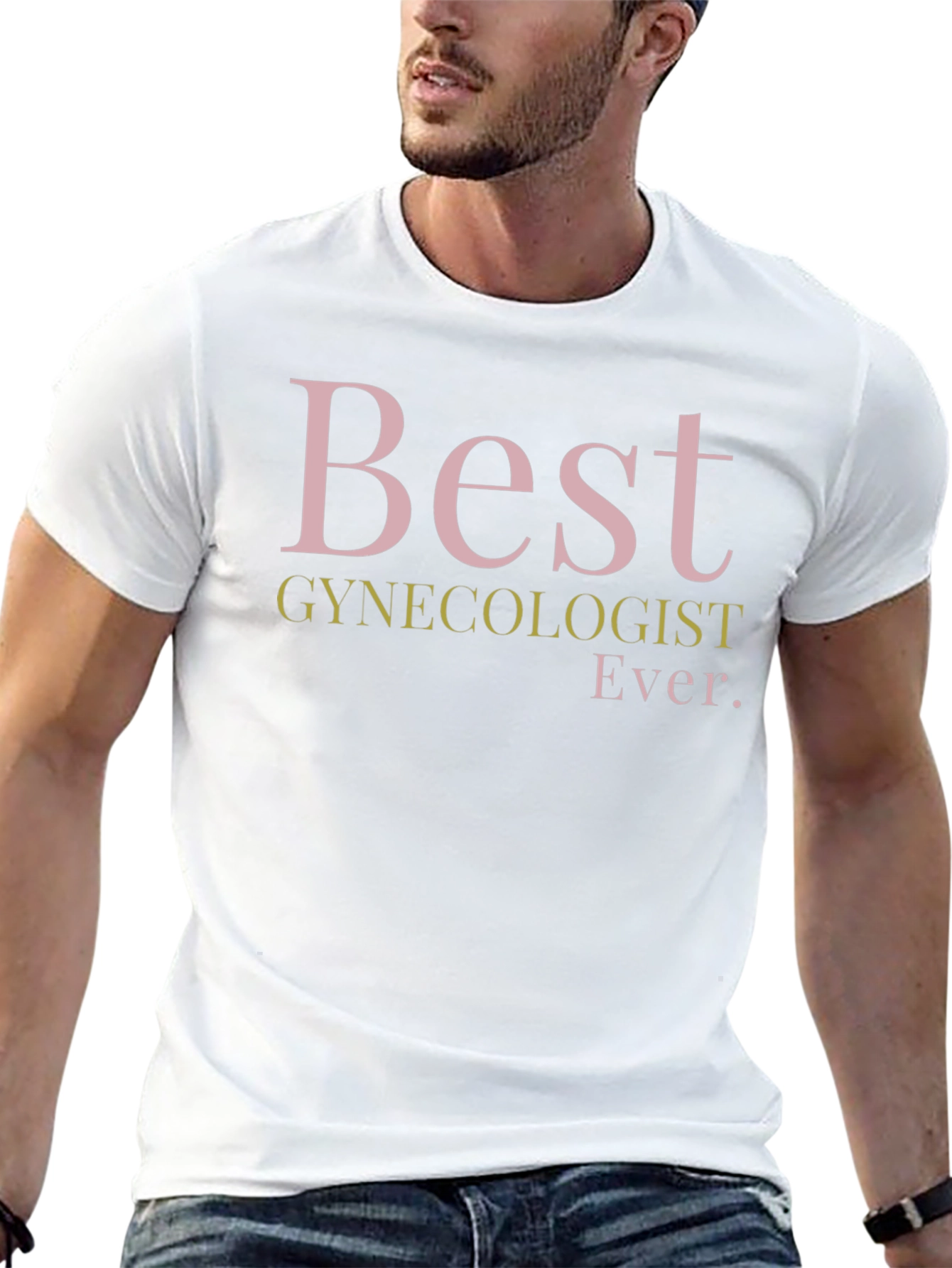 Best Gynecologist Ever T-Shirt