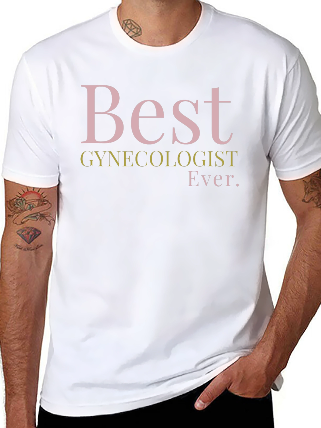 Best Gynecologist Ever T-Shirt