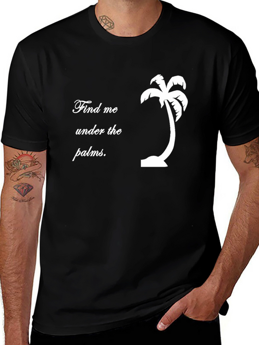 Find Me Under the Palms T-Shirt - Black