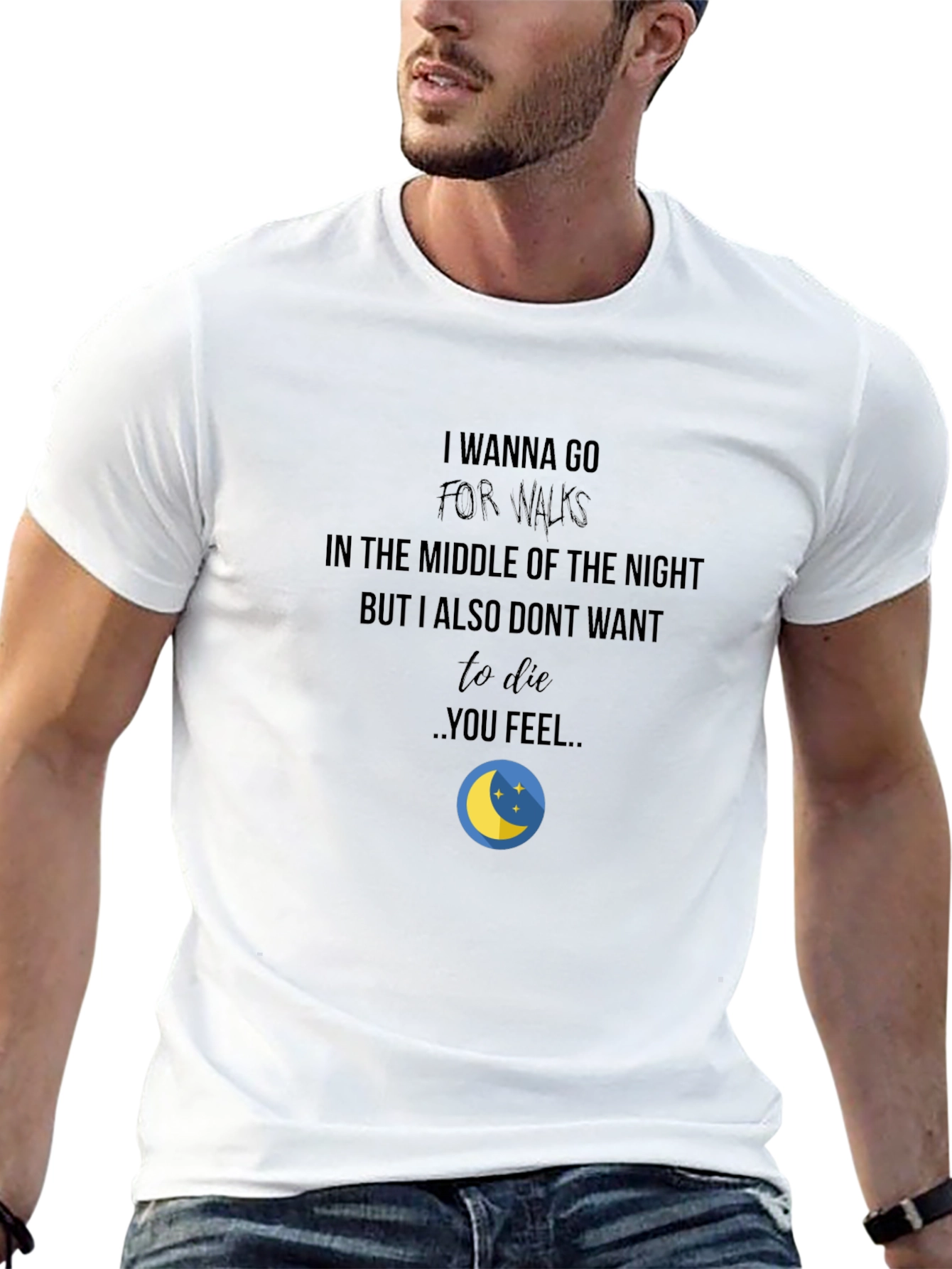 Night Walk T-Shirt: Funny Quote Comfortable Fit