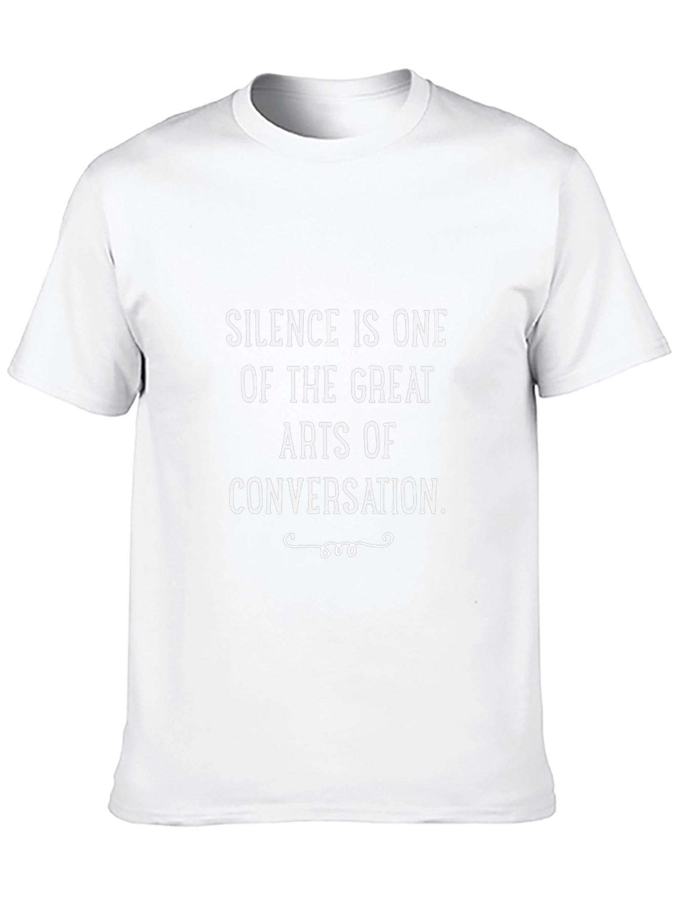 Silence is One of the Great Arts T-Shirt