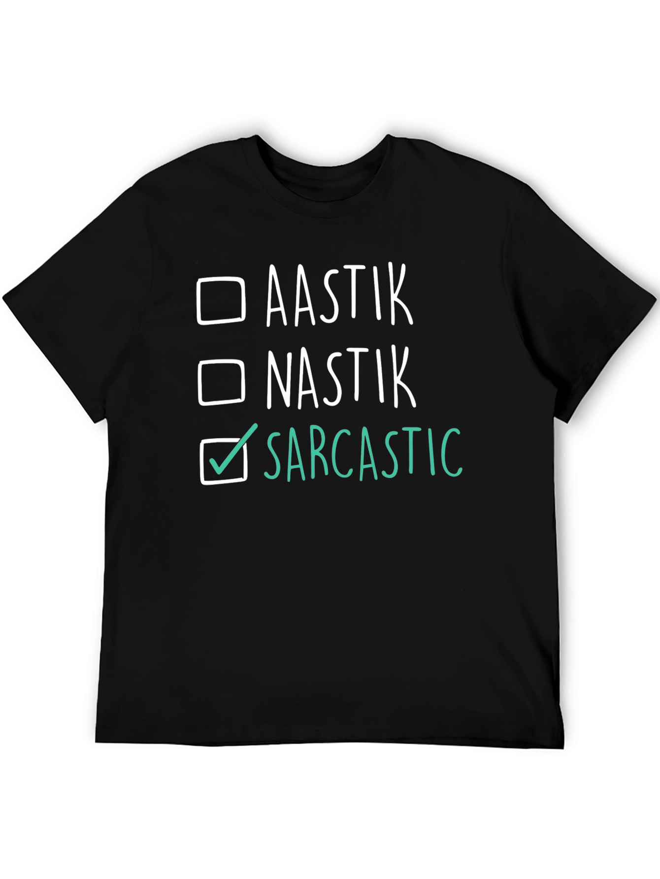 Sarcastic T-Shirt - Funny Humor Tee