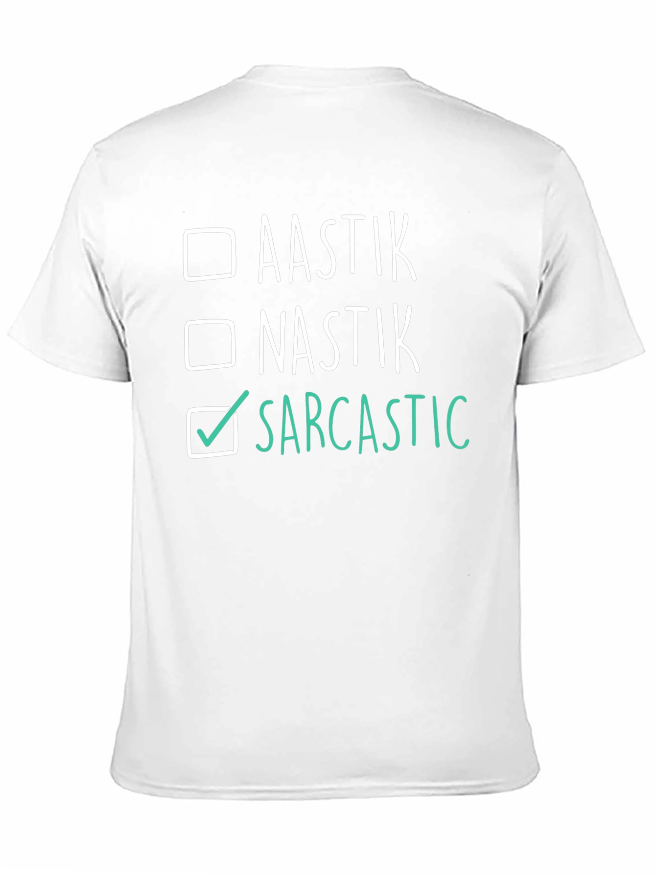 Sarcastic T-Shirt - Funny Humor Tee
