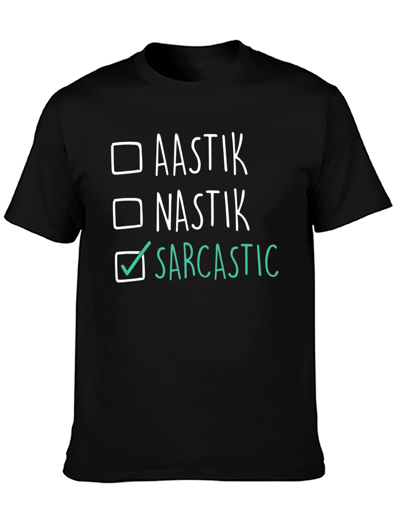 Sarcastic T-Shirt - Funny Humor Tee