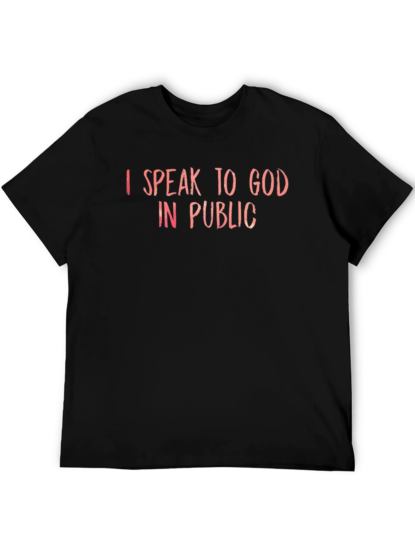 I Speak to God in Public Graphic Tee