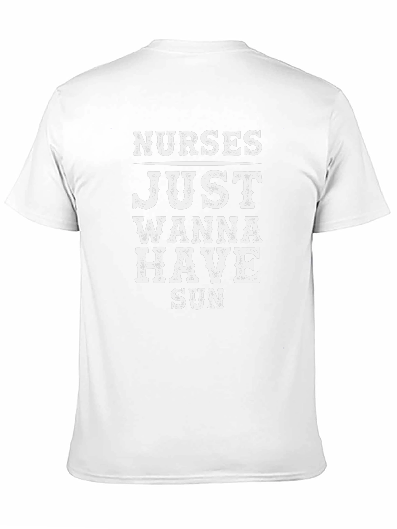 Nurses Just Wanna Have Sun T-Shirt