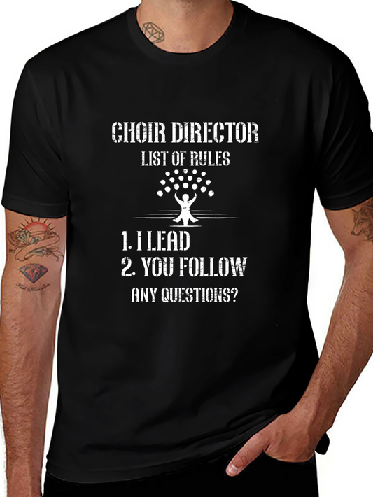 Choir Director Rules T-Shirt - Funny Music Teacher Gift