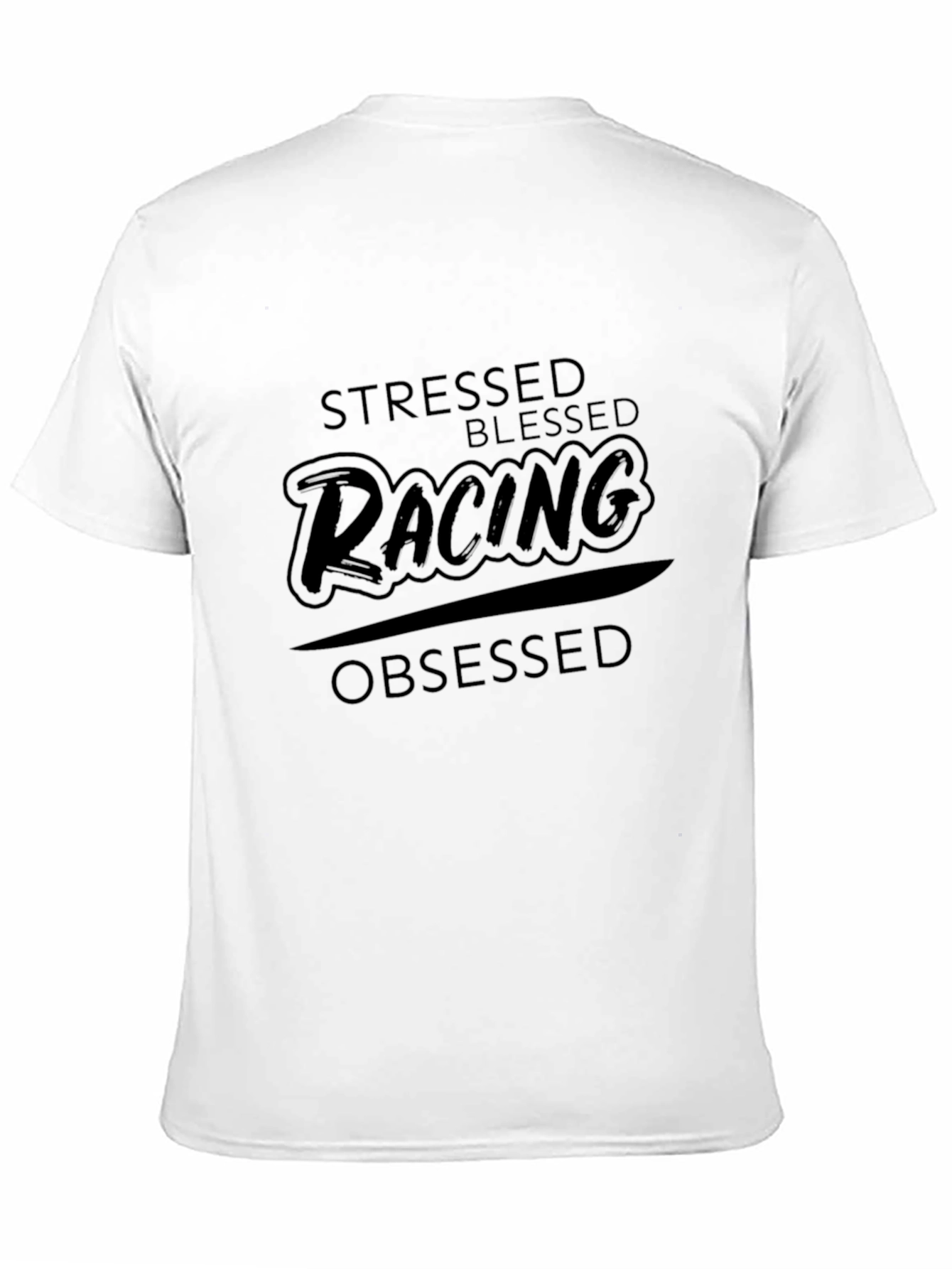 Stressed Blessed Racing Obsessed Black T-Shirt