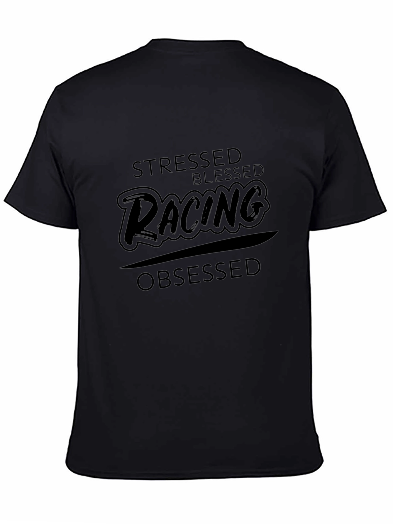 Stressed Blessed Racing Obsessed Black T-Shirt