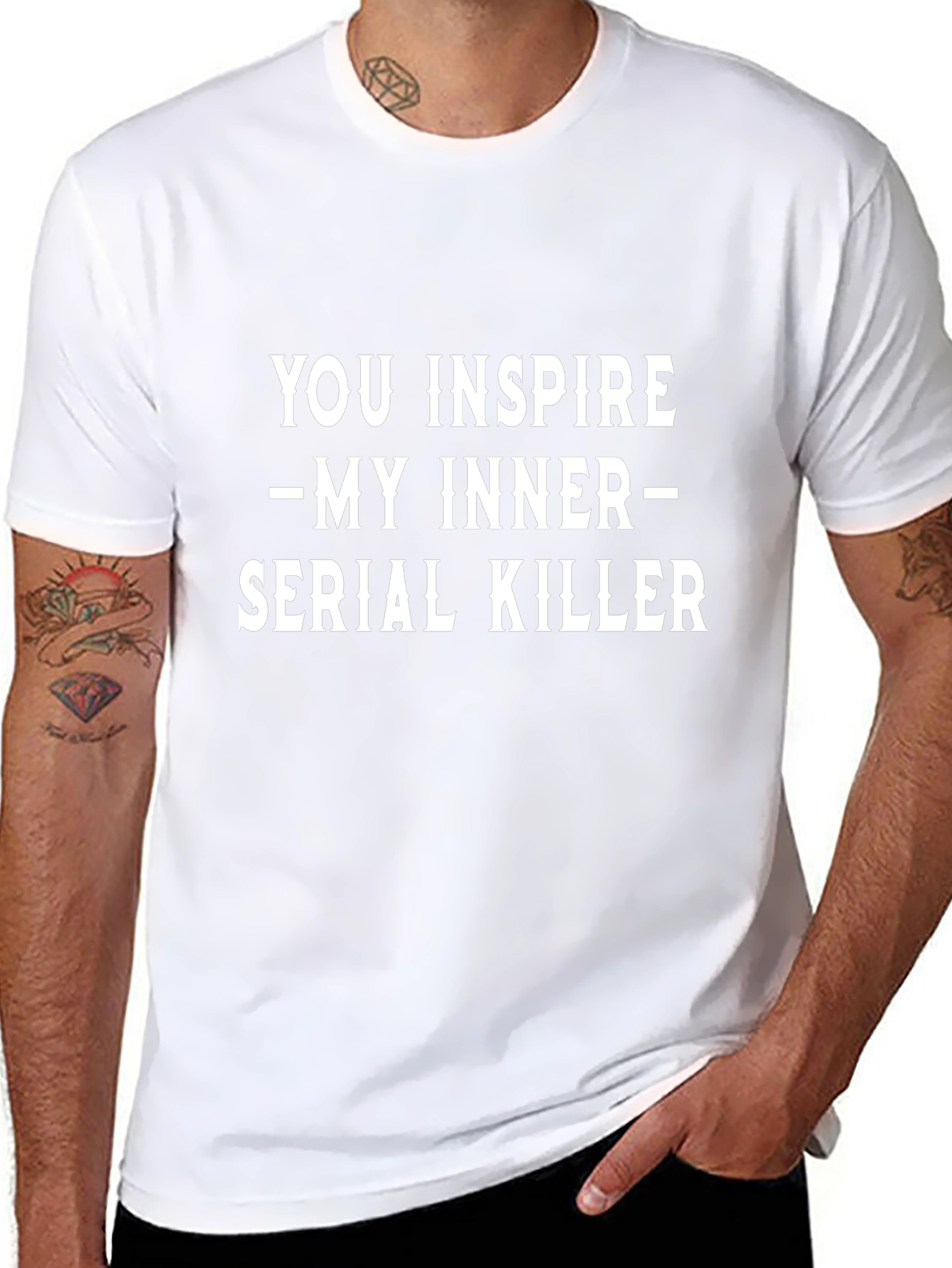 You Inspire My Inner Serial Killer Black T-Shirt