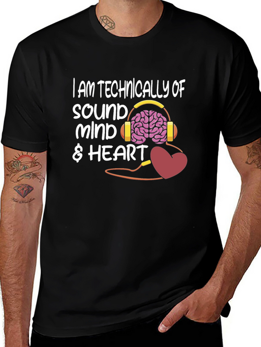 Sound Mind & Heart T-Shirt - Funny Graphic Tee