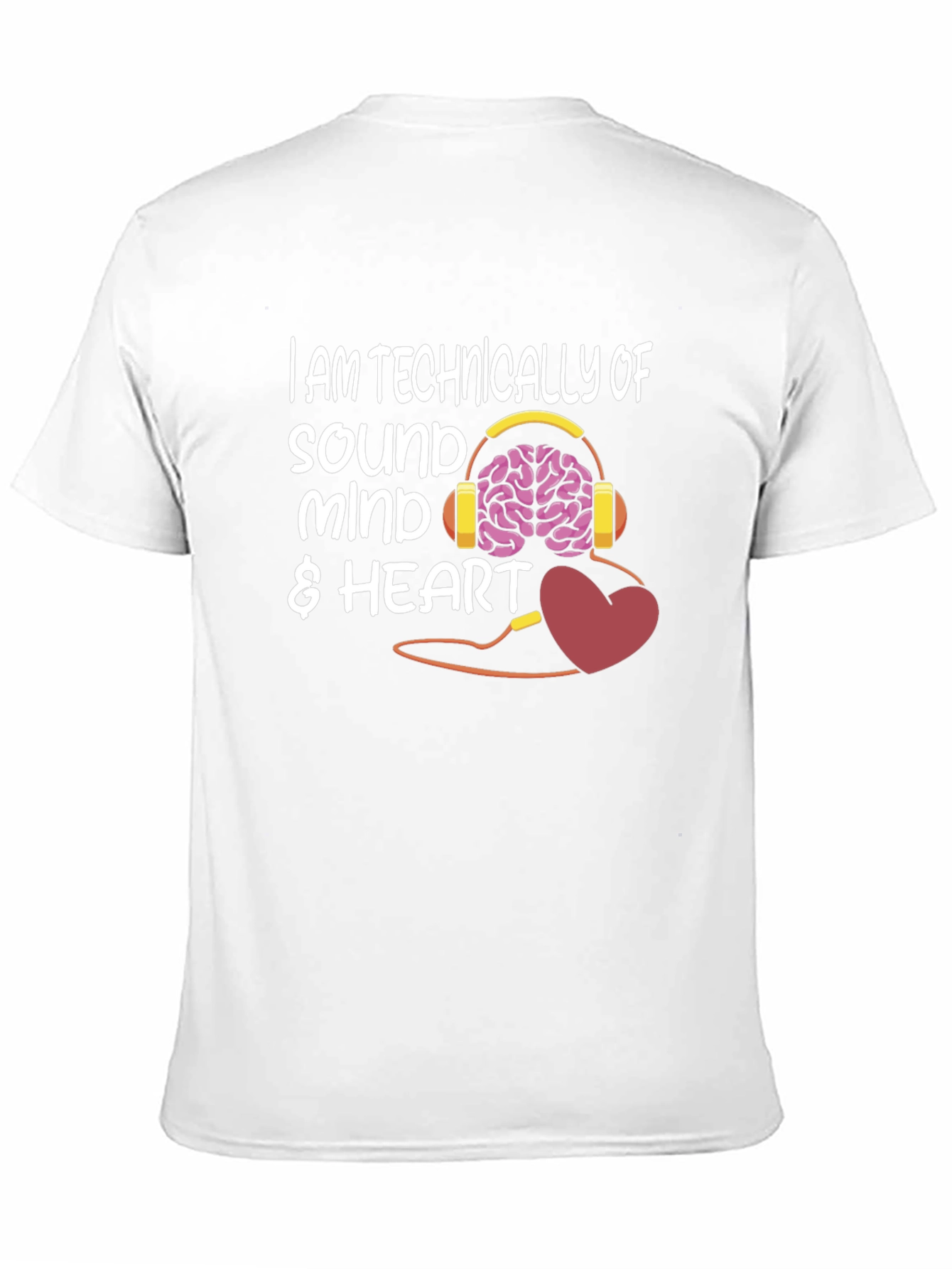 Sound Mind & Heart T-Shirt - Funny Graphic Tee