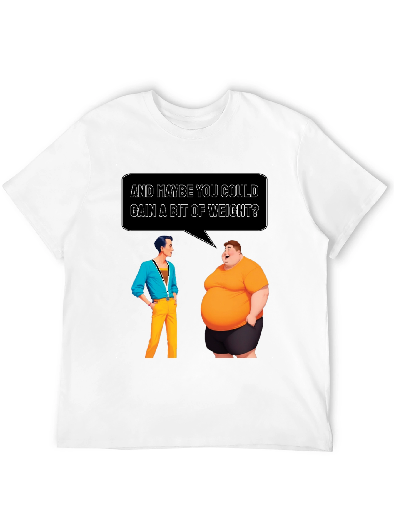 Humorous Weight Gain T-Shirt - Funny Graphic Tee