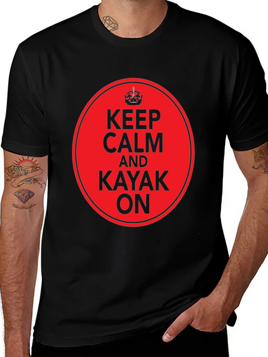 Keep Calm and Kayak On T-Shirt