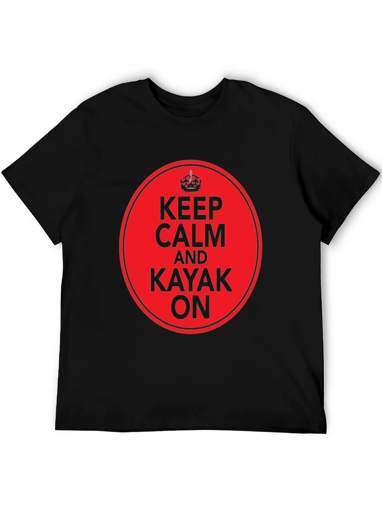 Keep Calm and Kayak On T-Shirt