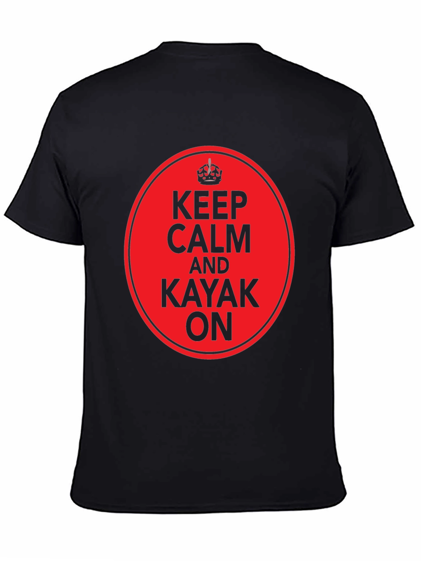 Keep Calm and Kayak On T-Shirt