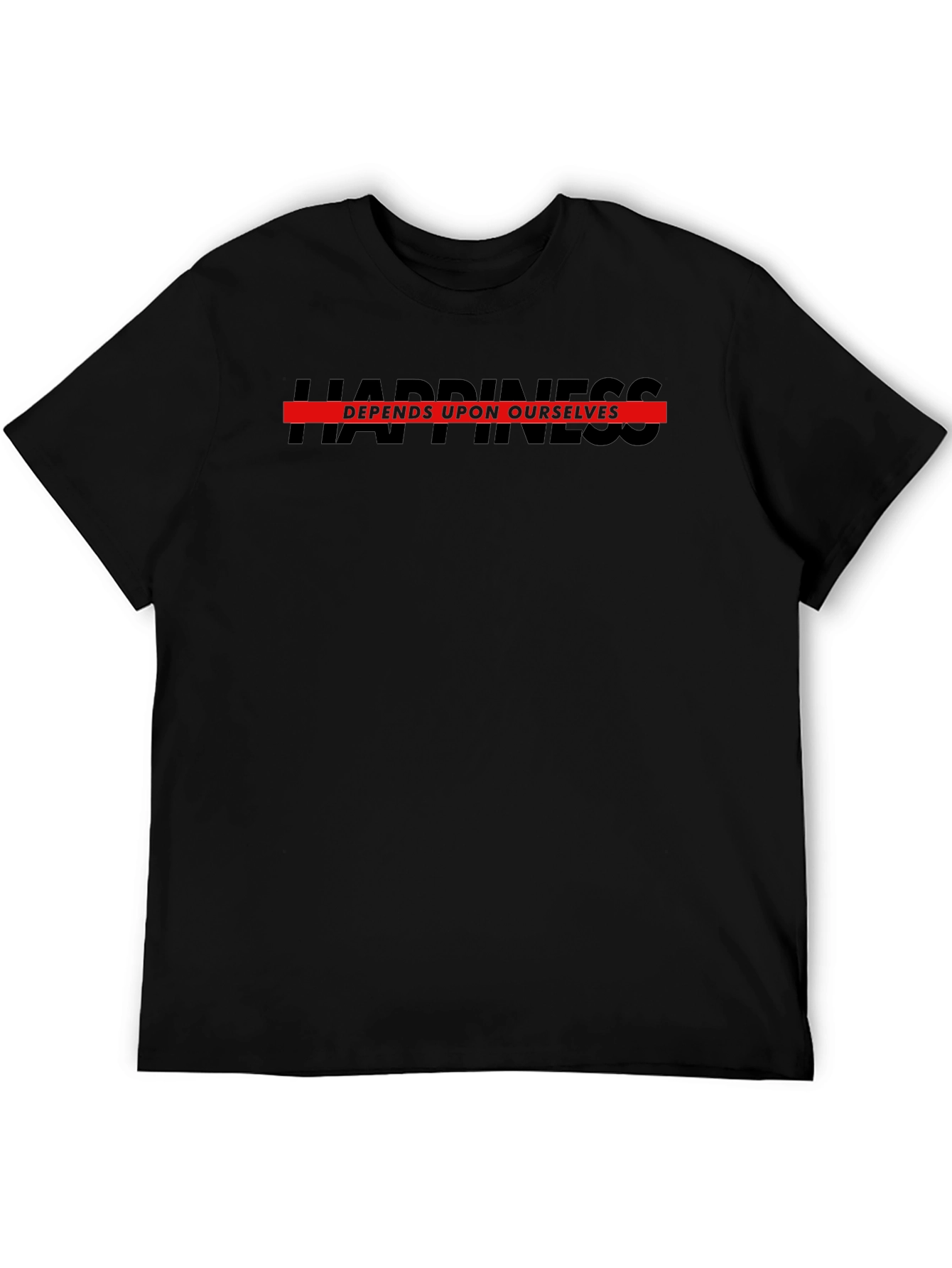 Happiness Depends Upon Ourselves Black T-Shirt
