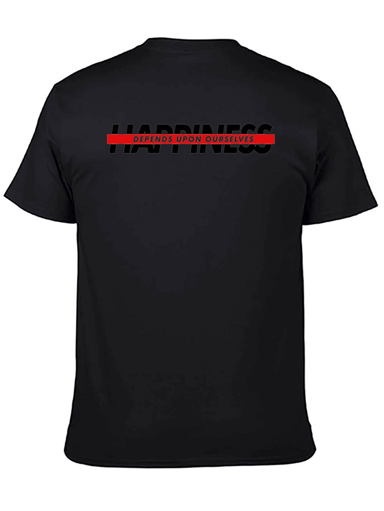 Happiness Depends Upon Ourselves Black T-Shirt