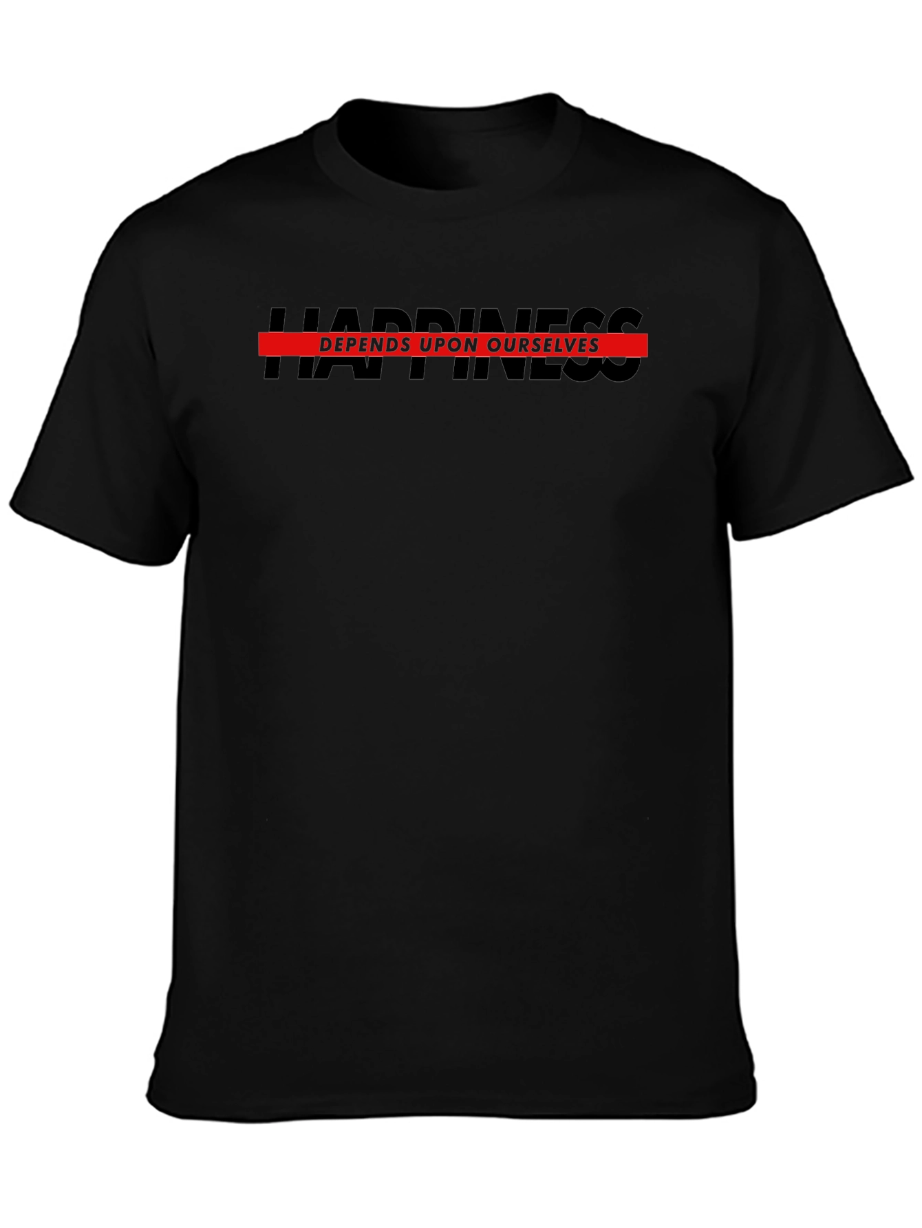 Happiness Depends Upon Ourselves Black T-Shirt