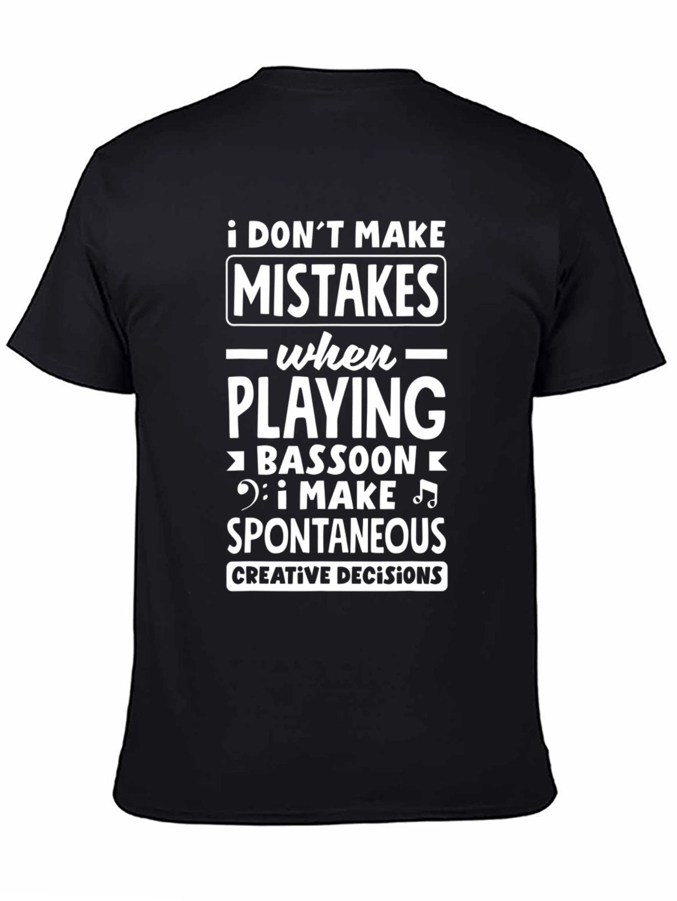 Bassoon Player Spontaneous Decisions Graphic T-Shirt