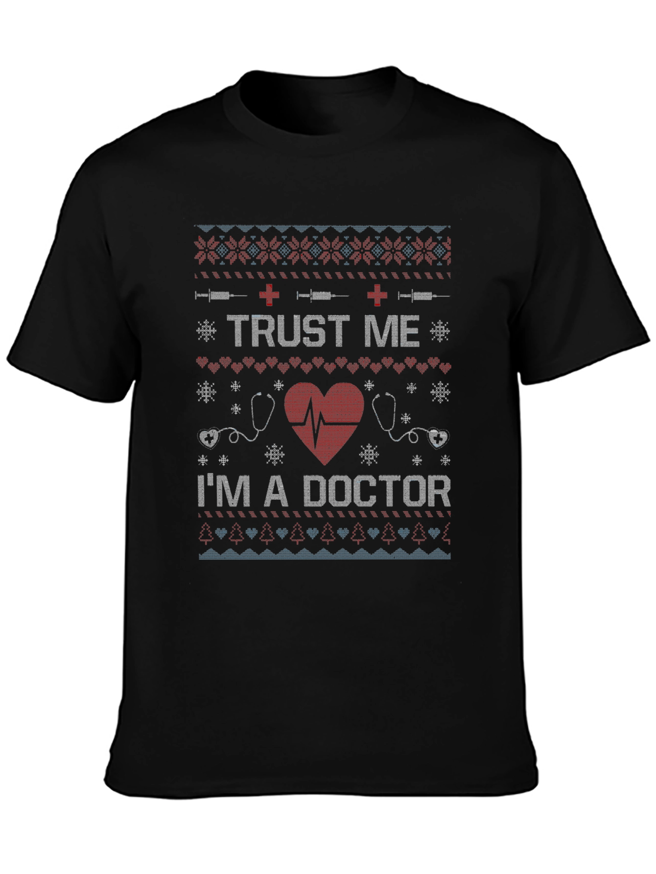 Trust Me Im A Doctor Graphic T-Shirt