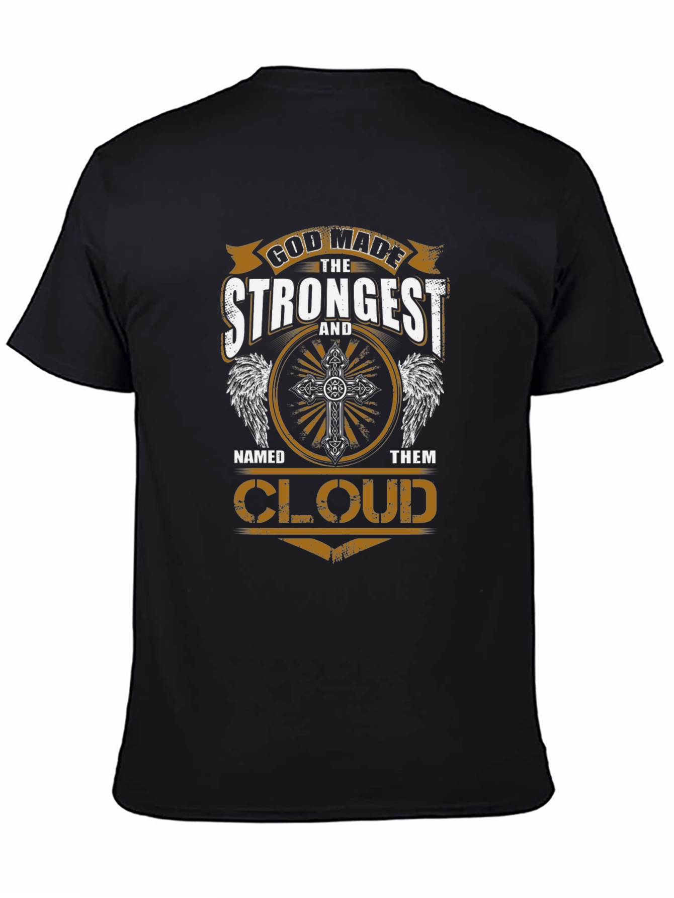 God Made The Strongest Cloud T-Shirt