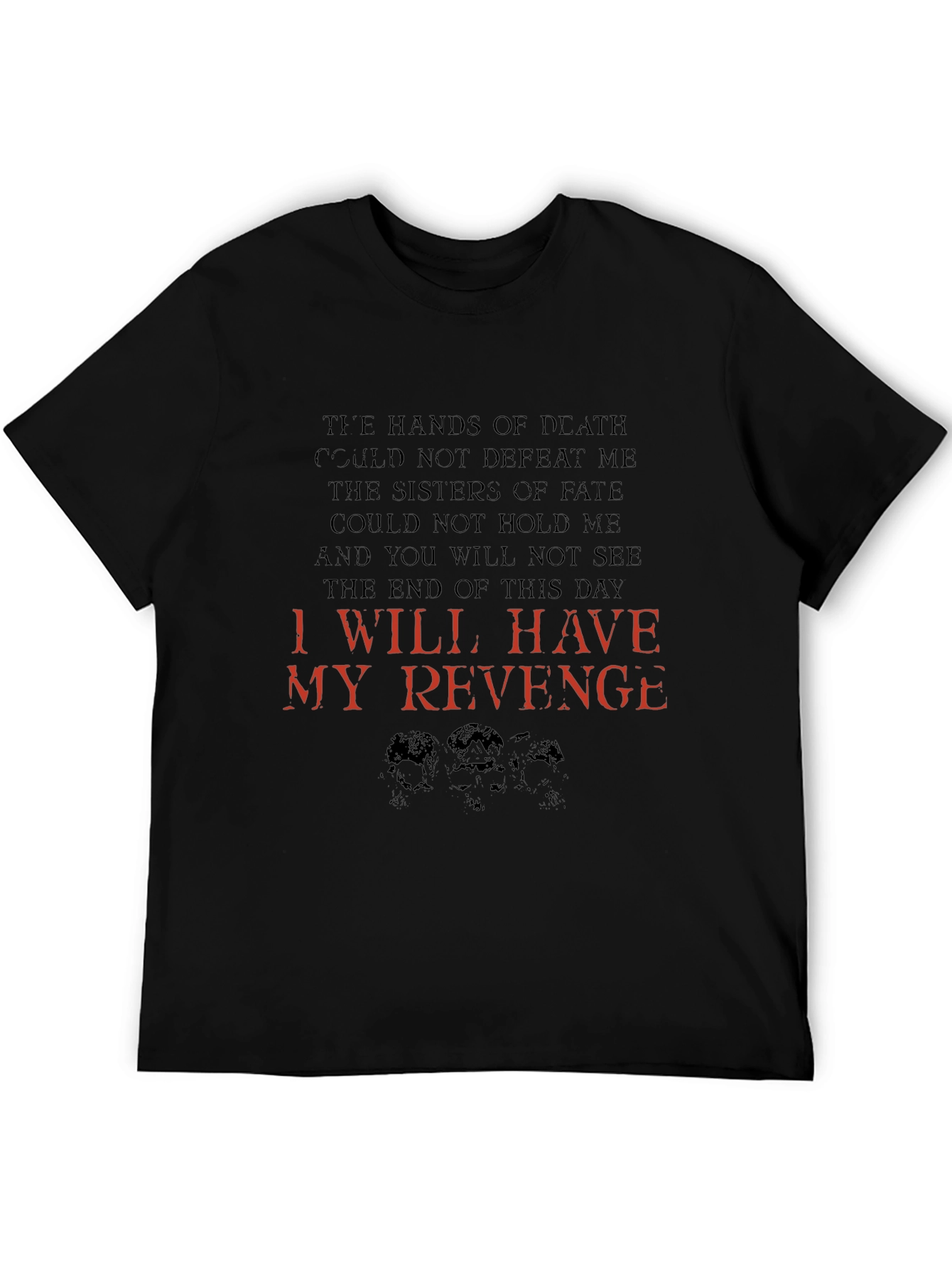 I Will Have My Revenge Graphic Tee