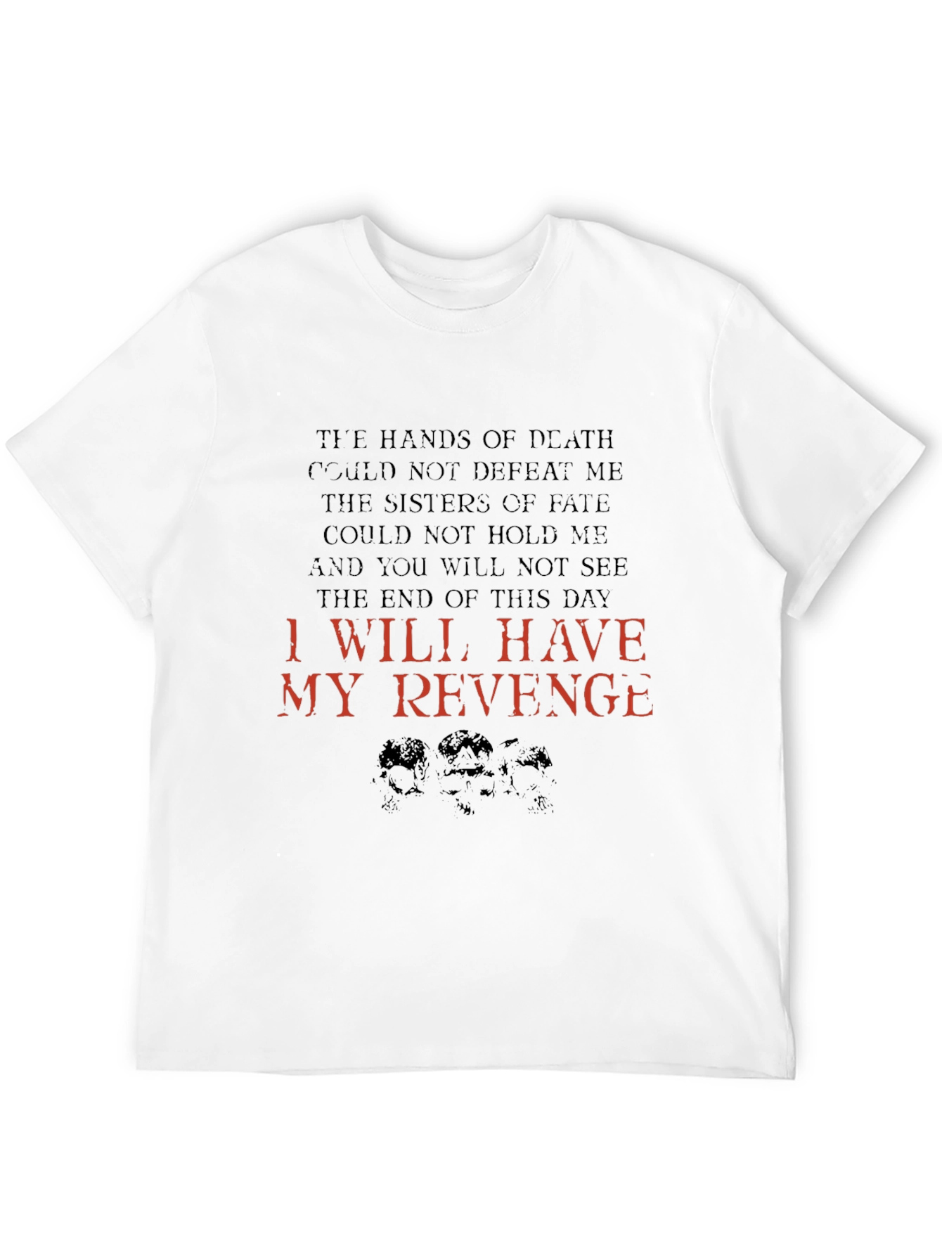 I Will Have My Revenge Graphic Tee