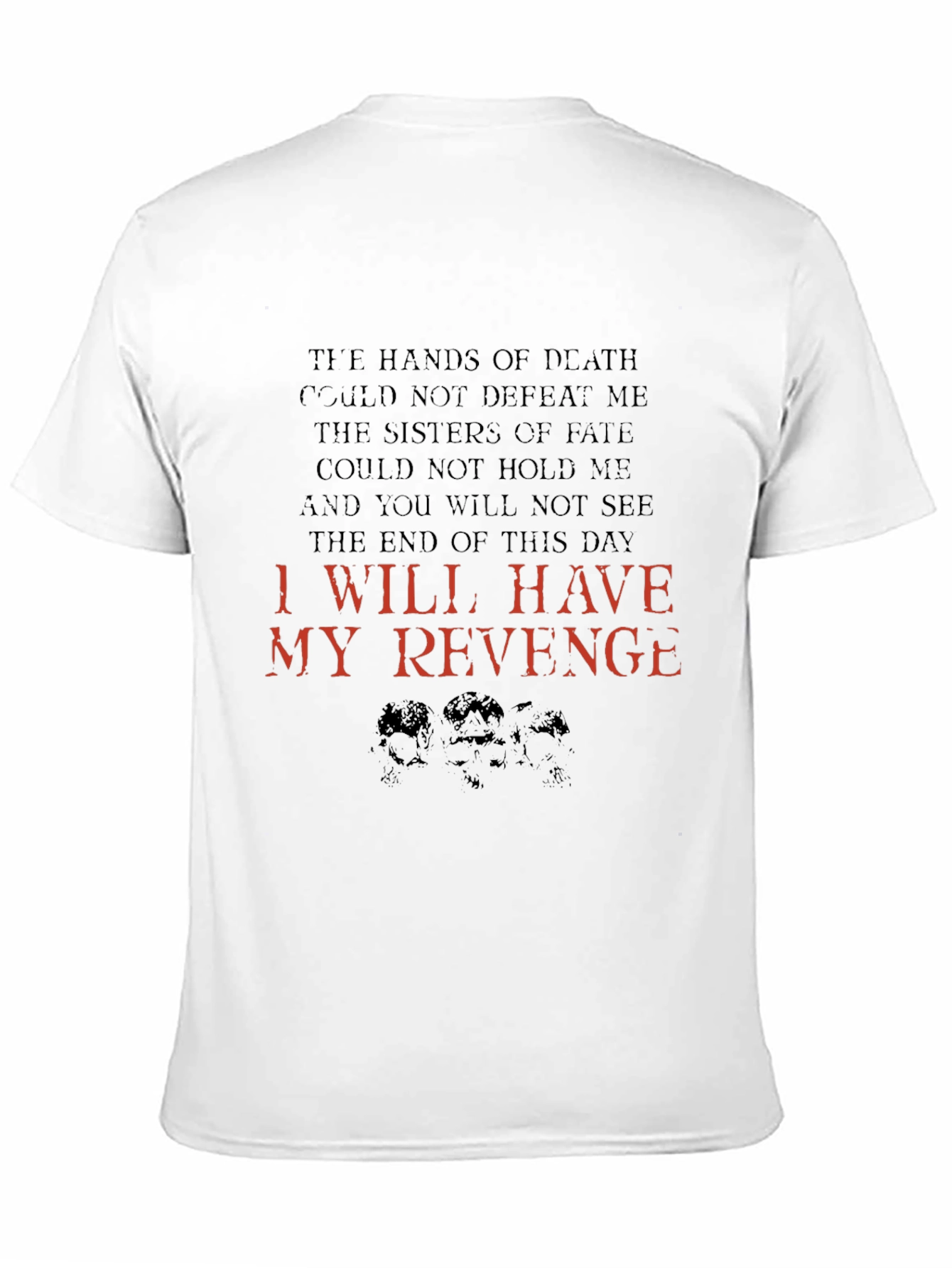 I Will Have My Revenge Graphic Tee