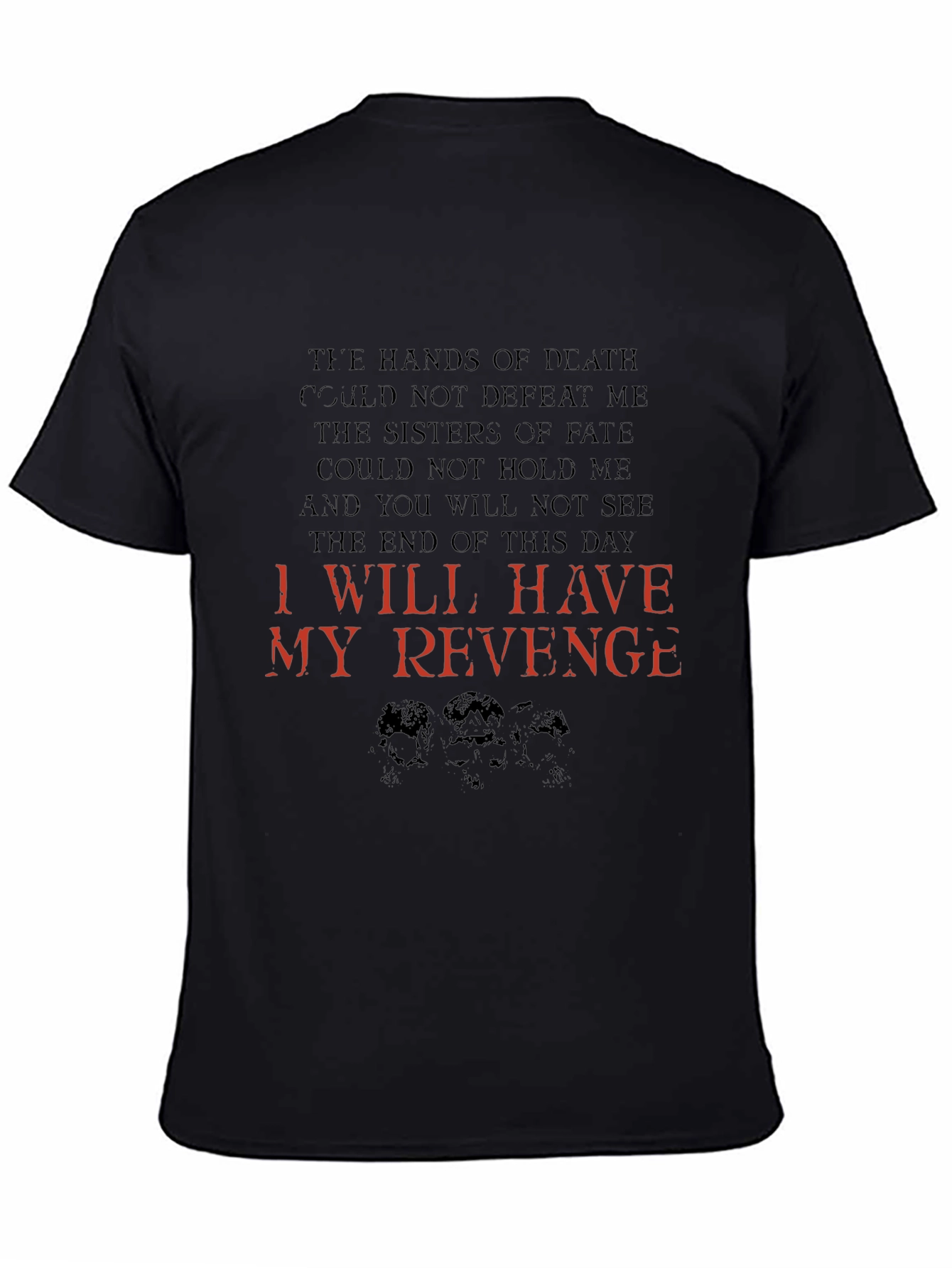 I Will Have My Revenge Graphic Tee