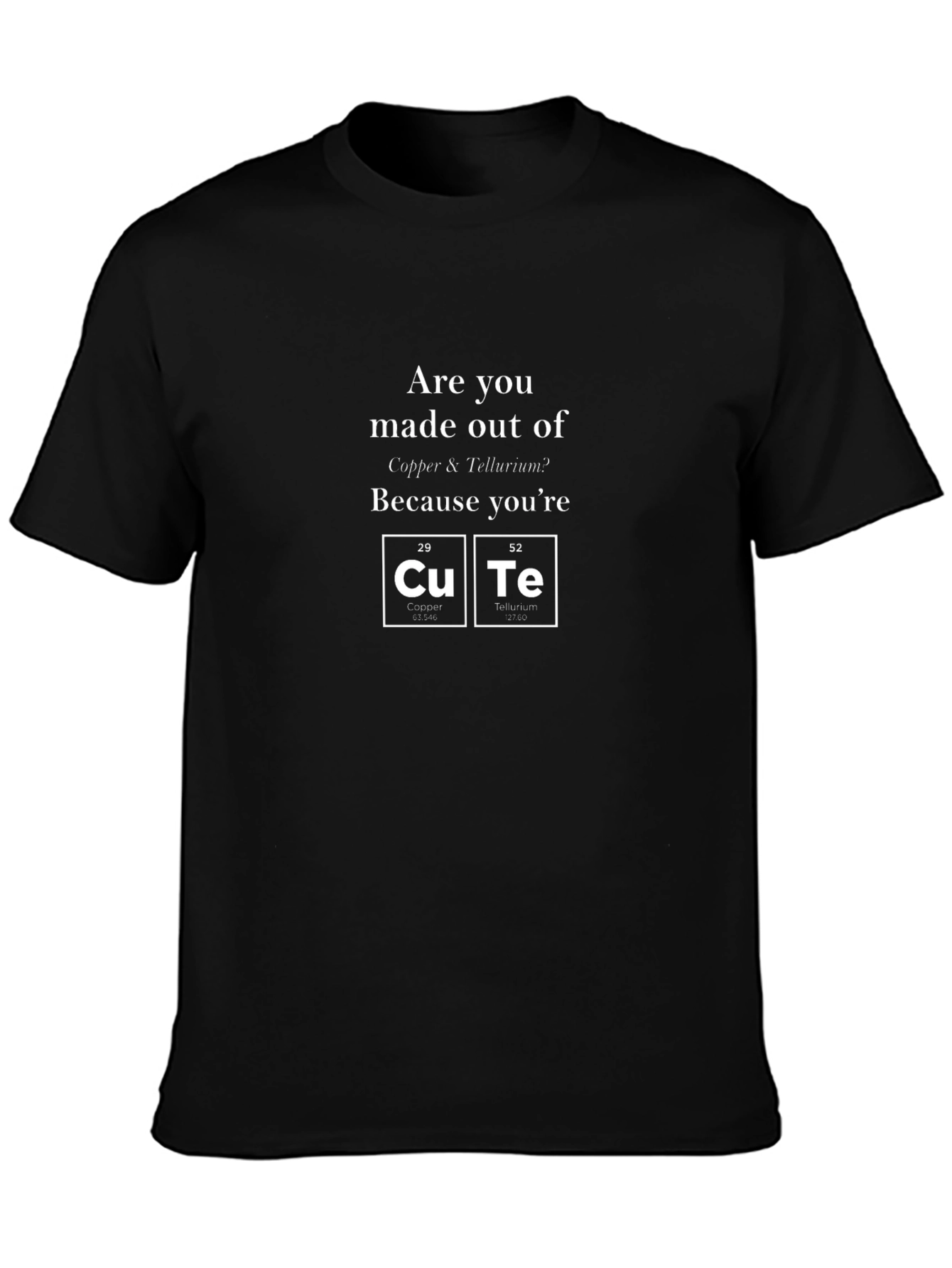 Are you Cu-Te T-Shirt