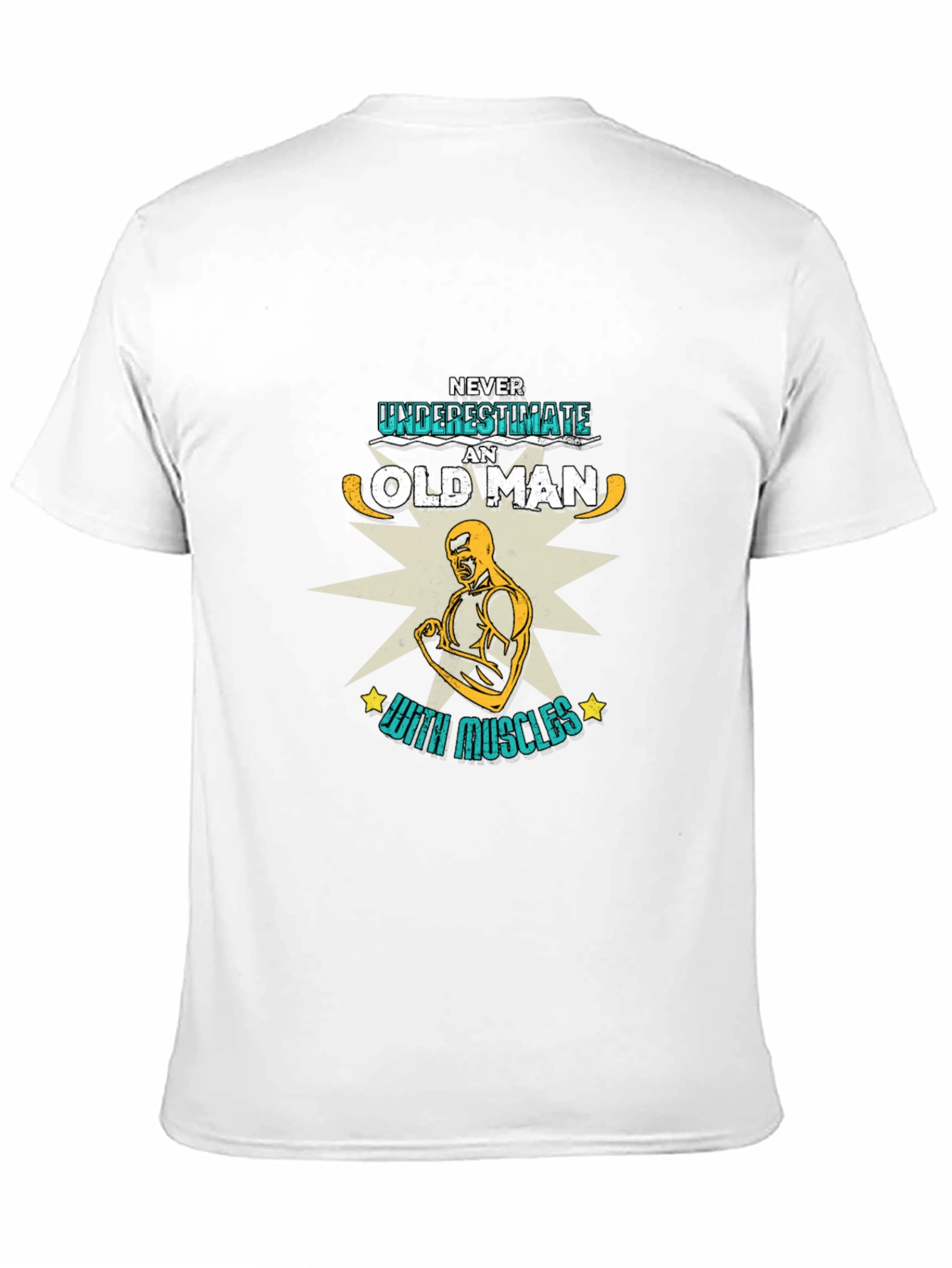 Never Underestimate an Old Man with Muscles T-Shirt