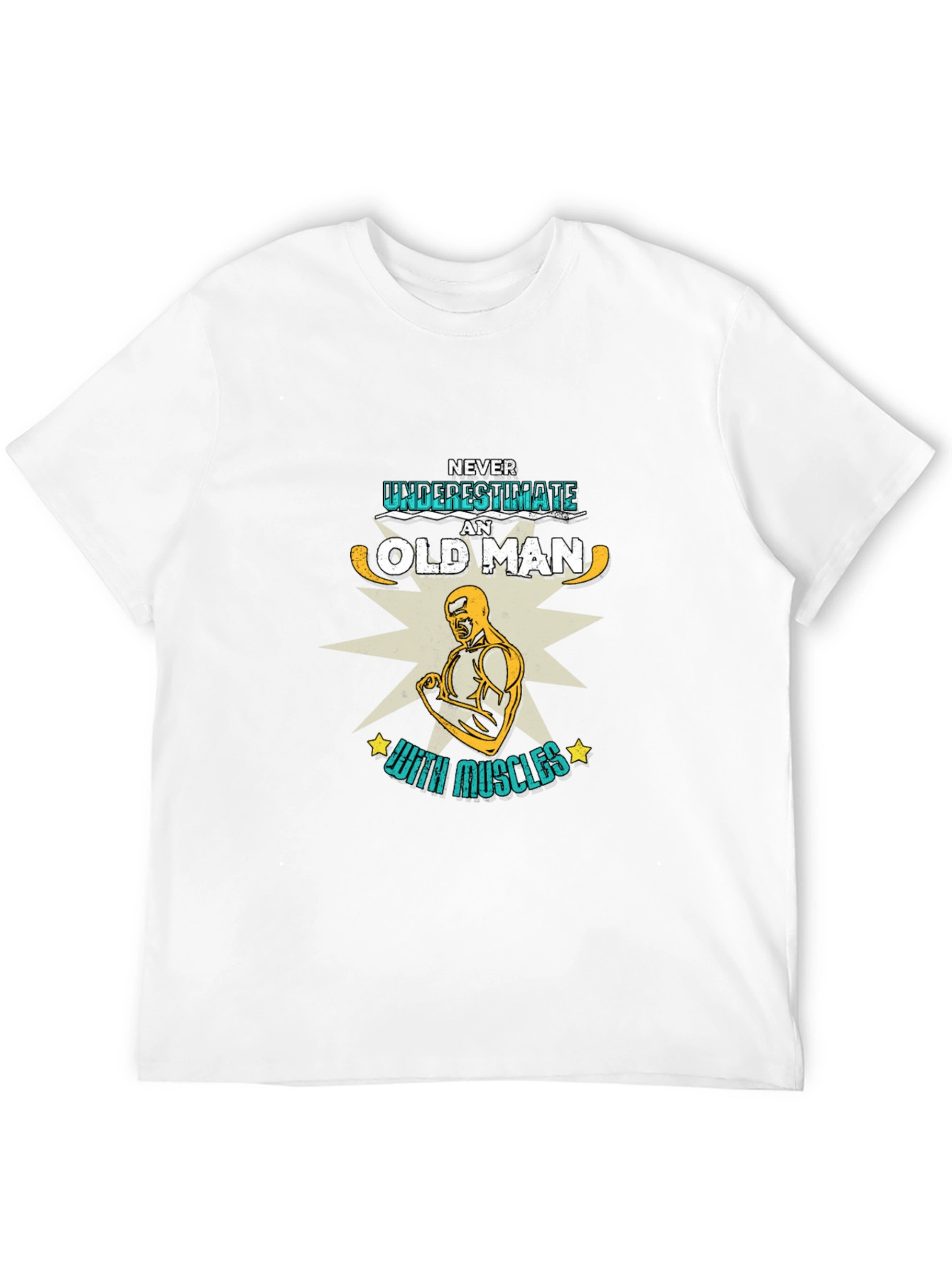 Never Underestimate an Old Man with Muscles T-Shirt