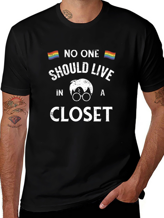No One Should Live In A Closet T-Shirt