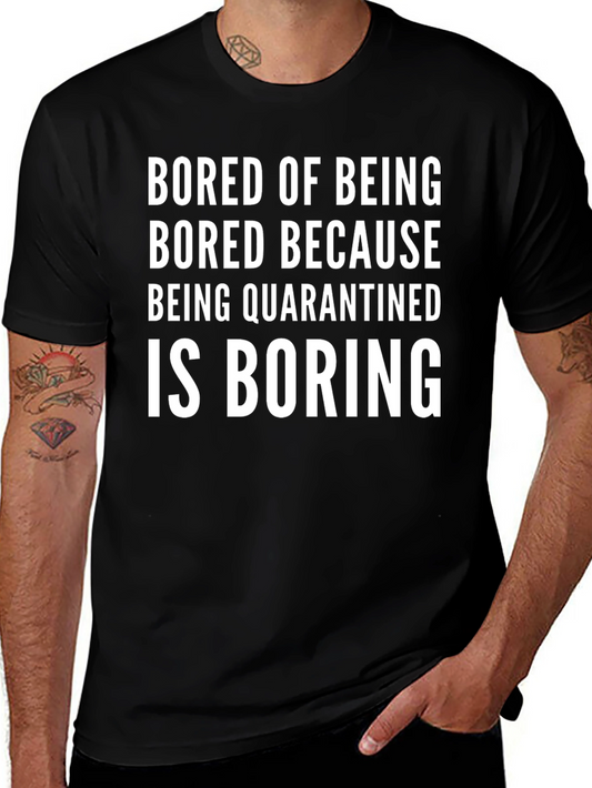 Bored of Being Quarantined Black T-Shirt