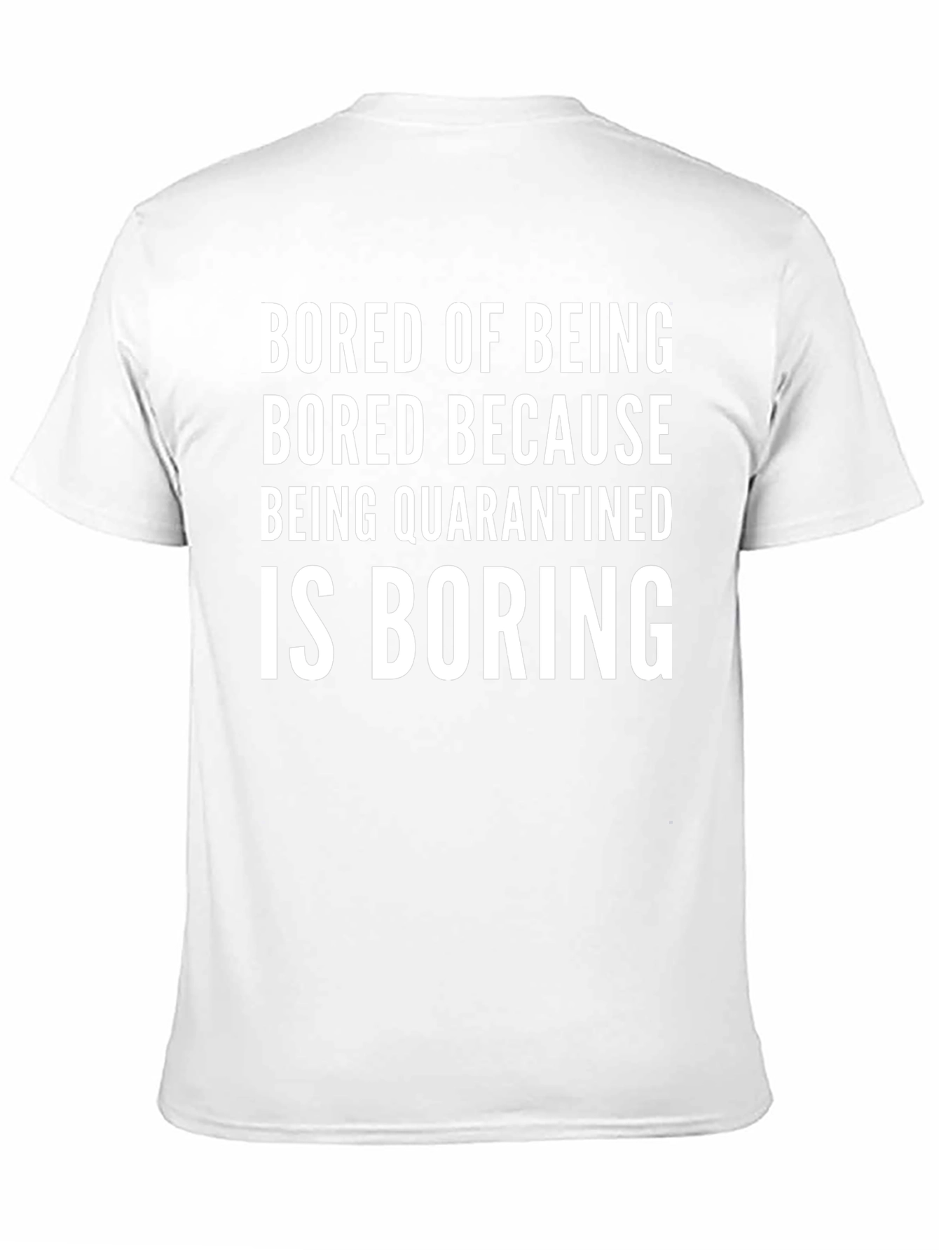 Bored of Being Quarantined Black T-Shirt