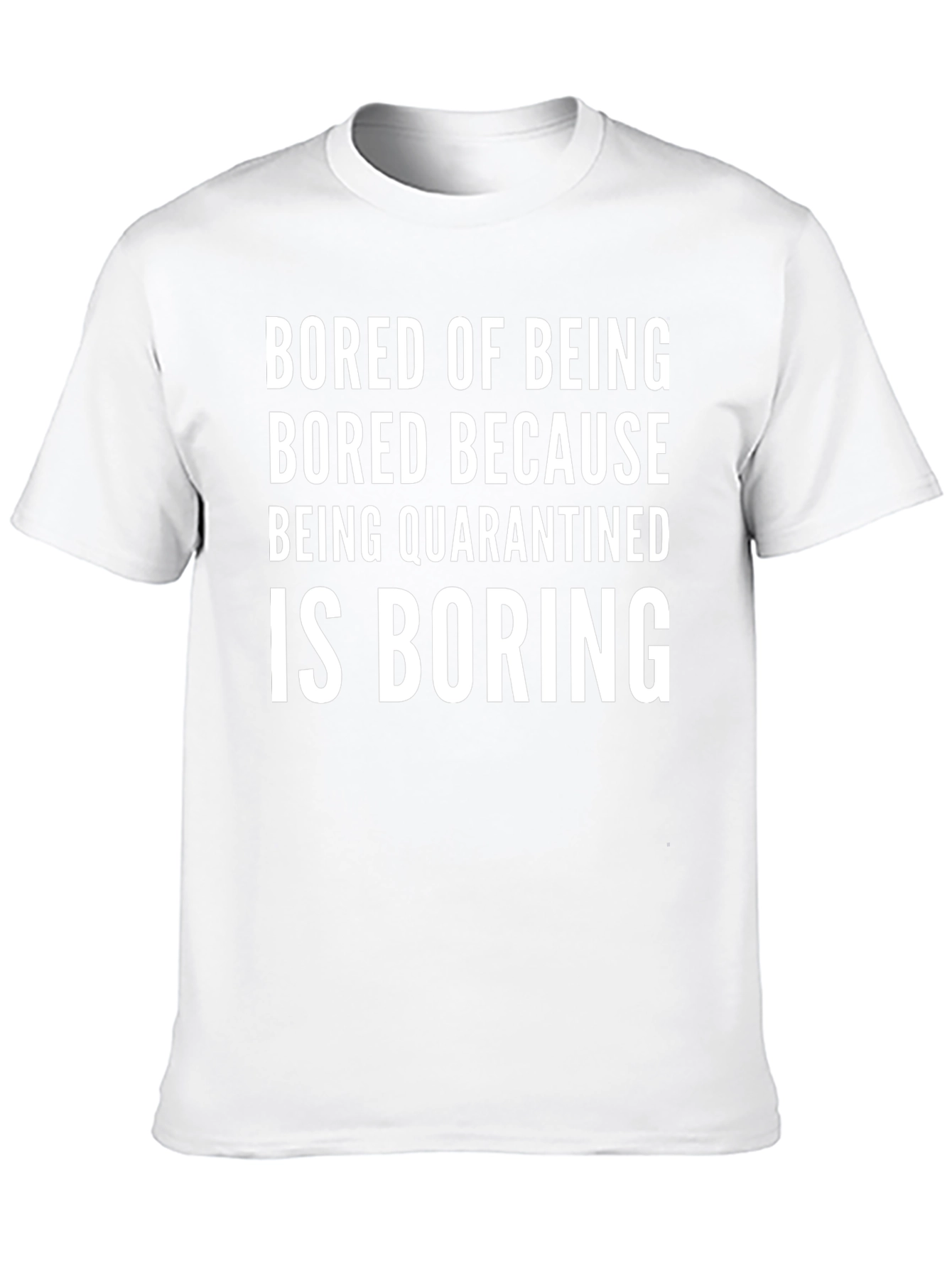 Bored of Being Quarantined Black T-Shirt