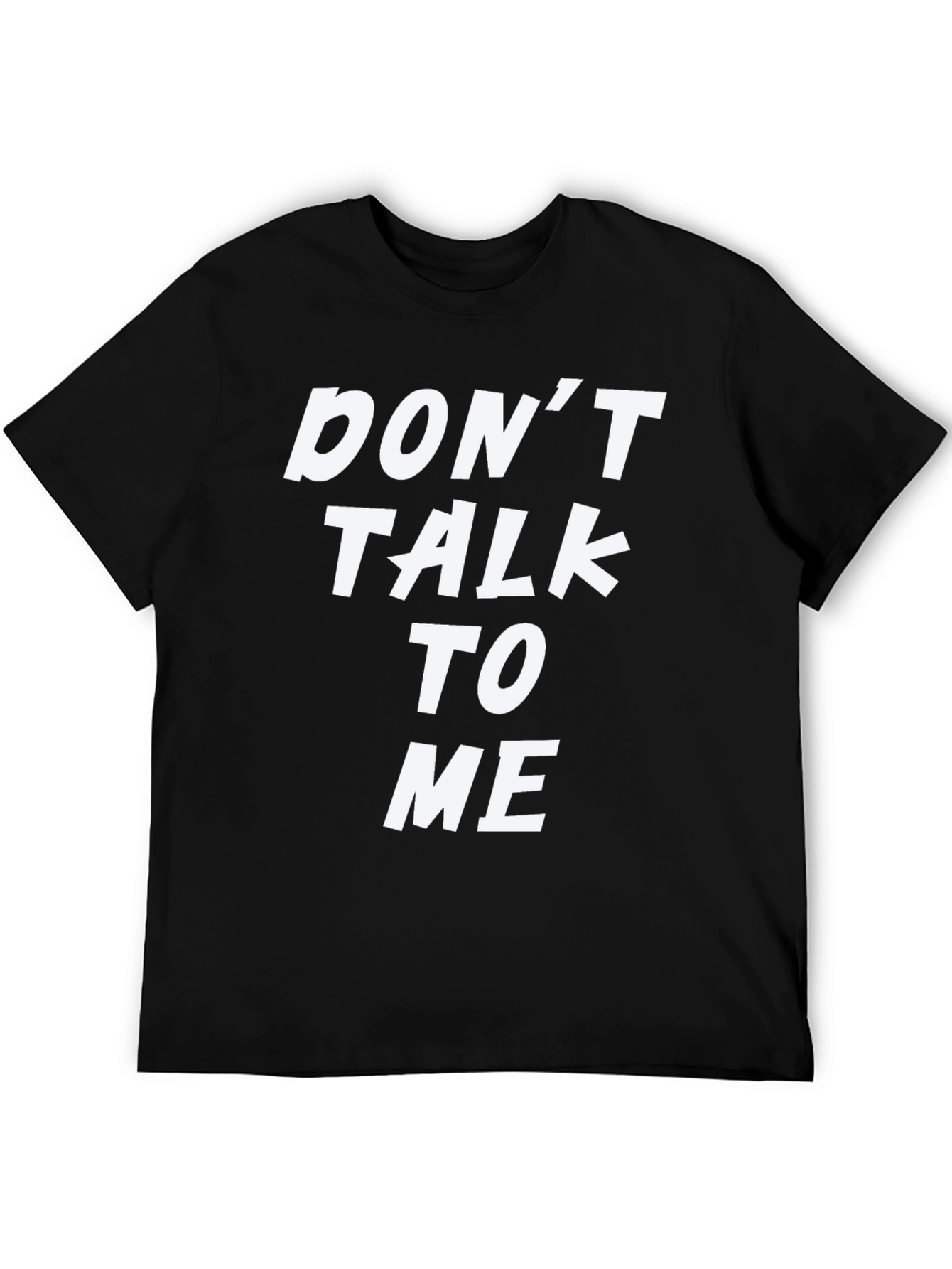 Dont Talk To Me Graphic Tee - Black T-Shirt