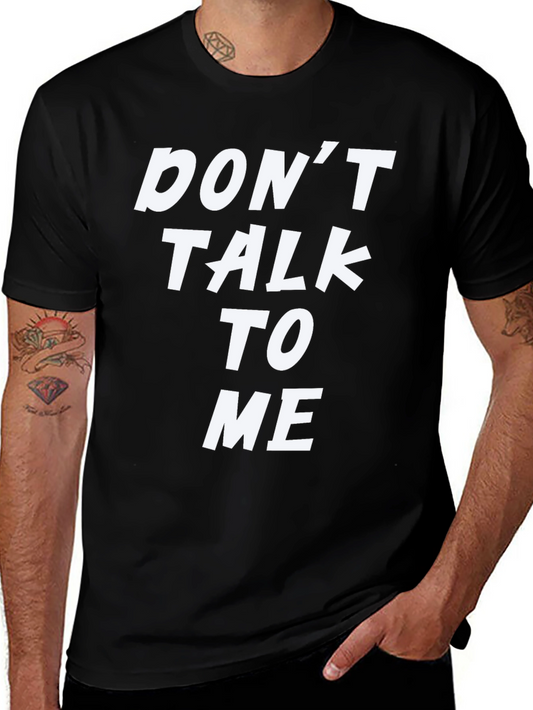 Dont Talk To Me Graphic Tee - Black T-Shirt