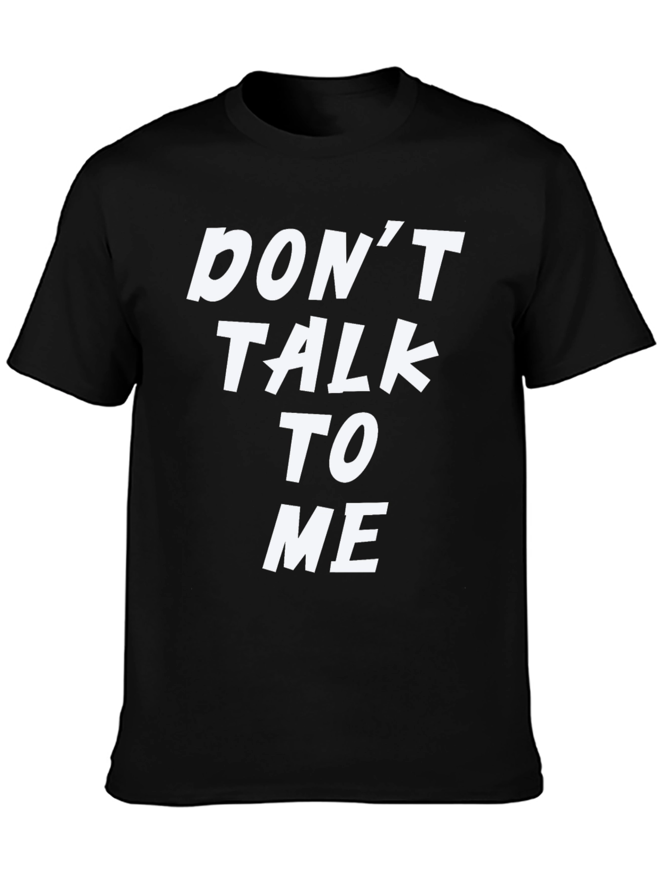 Dont Talk To Me Graphic Tee - Black T-Shirt