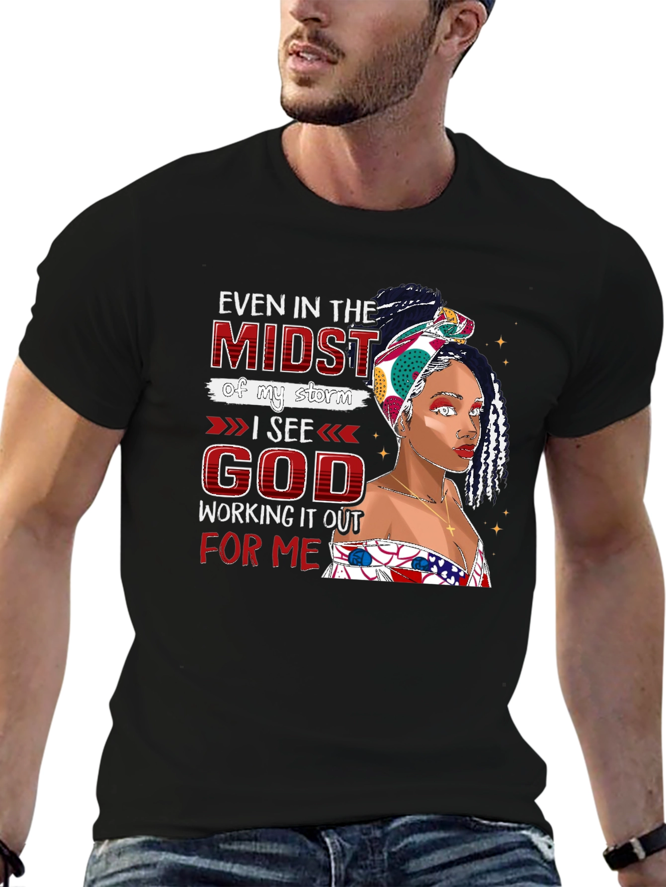 Even in the Midst I See God T-Shirt