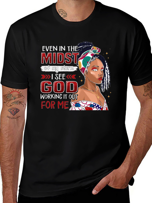 Even in the Midst I See God T-Shirt