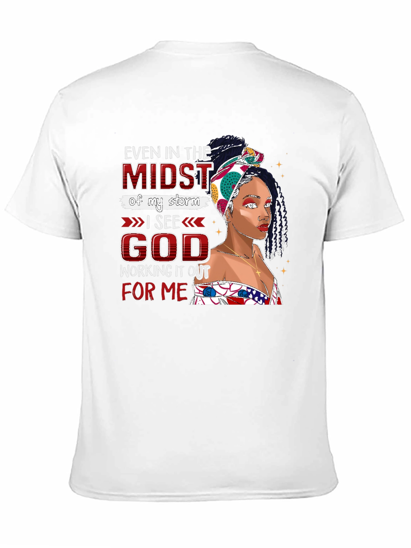 Even in the Midst I See God T-Shirt