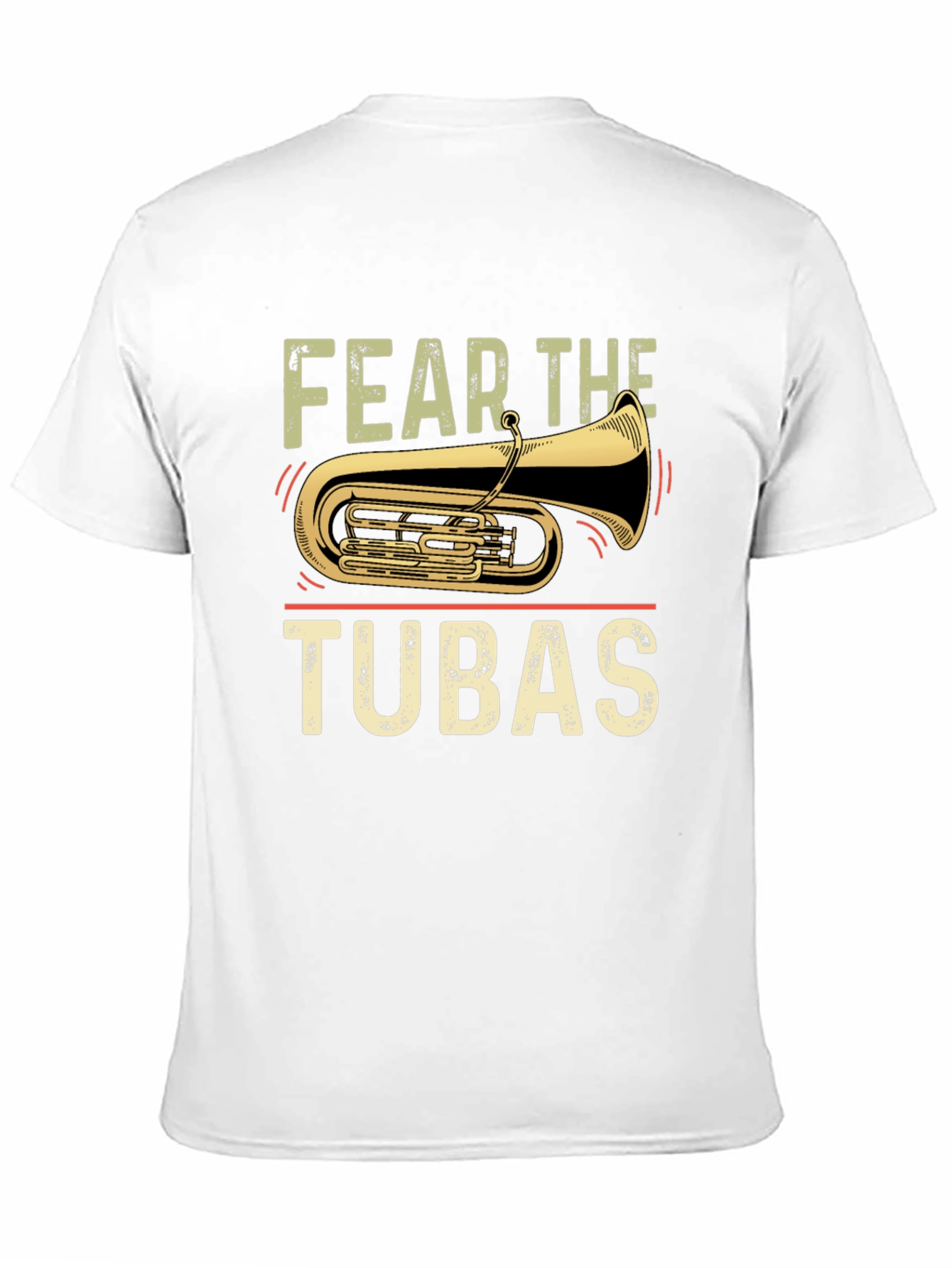 Fear the Tubas T-Shirt - Funny Band Tee