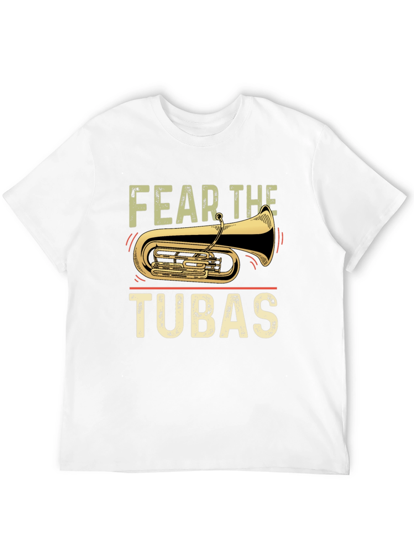 Fear the Tubas T-Shirt - Funny Band Tee